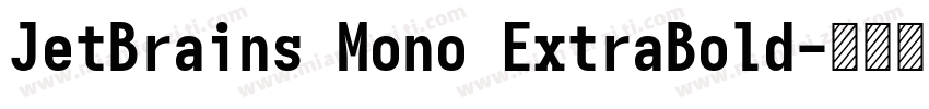 JetBrains Mono ExtraBold字体转换